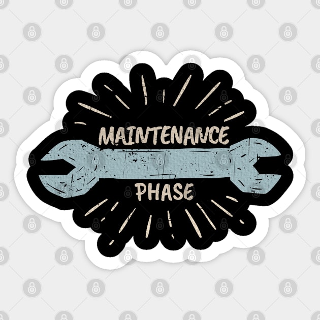 Maintenance Phase Sticker by moslemme.id